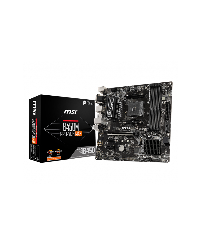MSI B450M PRO-VDH MAX MSI B450M PRO-VDH MAX